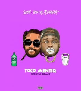 Sech Ft Sou El Flotador – Toco Mentir (Official Remix)